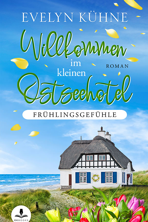 Buchcover "Willkommen im kleinen Ostseehotel - Frühlingsgefühle"