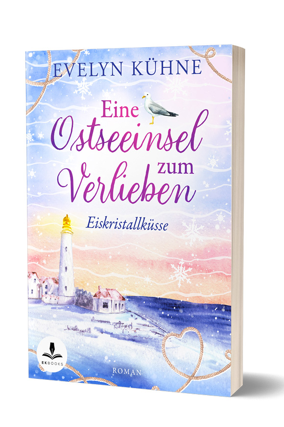 Cover des Romans „Eine Ostseeinsel zum Verlieben – Eiskristallküsse“ von Evelyn Kühne. Es zeigt einen Leuchtturm an der winterlichen Ostseeküste mit Schneeflocken und einer Möwe im Vordergrund.